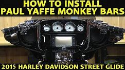 How to Install Paul Yaffe Monkey Bars on a Harley Davidson Street Glide Ultra Classic