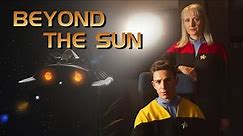 Beyond the Sun: a Star Trek Fan Production