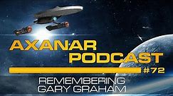 Axanar Podcast #72 - Remembering Gary Graham