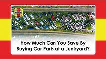 Is It Worth Buying Car Parts From A Junkyard?