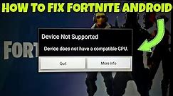Fortnite Device Not Supported Fix For Android | How To Play Fortnite On Incompatible Android Phones