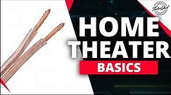 How to Choose the Right Speaker Wire? | Home Theater Basics