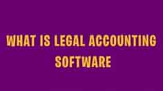 What is legal accounting software - legal accounting software (Easy Guide)