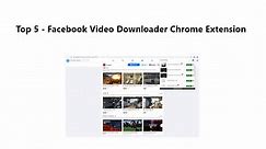 [Top 5] Facebook Video Downloader Chrome Extension