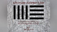 Ultimate Ableton Live Season 7 Episode 1 Introduction