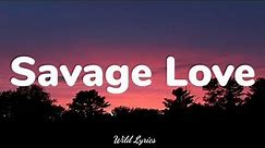 Jason Derulo - Savage Love (1 Hour Music Lyrics)