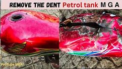 A simple procedure for removing a dent from a petrol tank