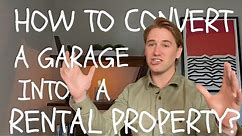 How To Turn A Garage Into A Rental Property? - 4 Steps To Follow