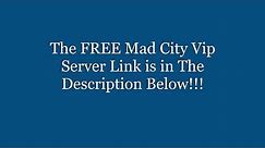 FREE Mad City VIP Server Link | 2021
