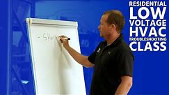 Residential Low Voltage HVAC Troubleshooting Class P1