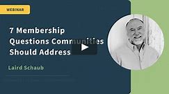 7 Membership Questions Communities Should Address