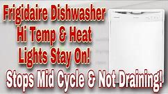 How to Fix Frigidaire Dishwasher Stopping Mid Cycle | Not Draining | Model FFBD2406NW7B
