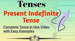 Present Indefinite Tense | Present Indefinite Tense with Examples