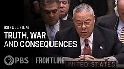Truth, War and Consequences (full documentary) | FRONTLINE