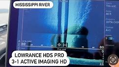 Lowrance HDS Pro 3-1 Active Imaging HD Settings: Mississippi River Idling Tips and Tricks
