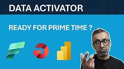 Is Data Activator ready for Prime Time ?