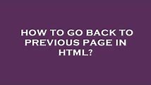 How to Go Back to the Previous Page on a Browser: HTML and Selenium Tips
