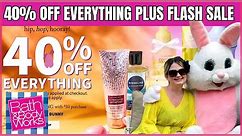 HAPPY EASTER 40% OFF EVERYTHING ONLINE at Bath & Body Works | Plus Flash Sale | Website Walk Thru