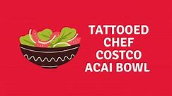 Costco Frozen Acai Bowl Purely Organic Experience!