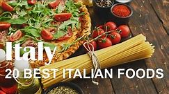 20 Best Italian Foods You Must Try In Italy