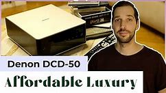 Affordable Luxury - Denon DCD-50 CD Player/Transport Review (vs. Denon, Marantz)