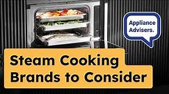 Transform Your Cooking: The Best Steam Oven Brands to Consider