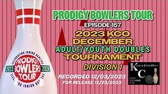 PRODIGY BOWLERS TOUR -- 2023 KCO December Adult/Youth Doubles Tournament Division 1