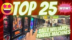 TOP 25 Bally Williams Pinball Machines WPC89 WPC95 Review/Rating/Price/Value