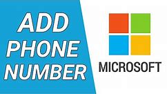 How to Add Phone Number to Microsoft Account