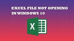 Excel file not opening in windows 10/11 (Easy Solution)