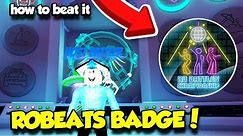 How To Get The ROBEATS RB BATTLES BADGE And Tips To Make It Easier! (Roblox RB Battles Event)