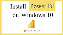 How to install Power BI on Windows 10 64-bit