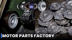 Where Efficiency Meets Excellence: Electrical Motor Parts Making Process | Motor Parts Factory
