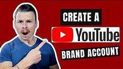 How to Move Your YouTube Channel to a Brand Account (Step-by-Step Guide)
