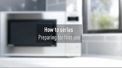 Panasonic Microwave: How to prepare for first use