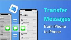 [2 Ways] How to Transfer Messages from iPhone to iPhone without iCloud 2022