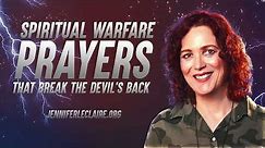 1 Hour of Spiritual Warfare Prayers That Break the Devil's Back