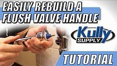 How to easily rebuild a Flush Valve Handle! - KullySupply.com
