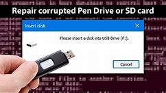 How To Fix Corrupted USB Drive Or SD Card In Windows Computer