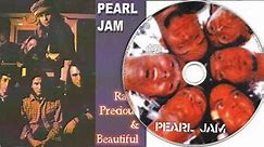 Pearl Jam - Rare, Precious & Beautiful
