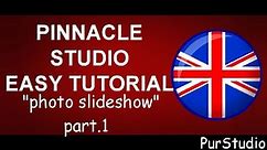 Pinnacle Studio 25 ULTIMATE: tutorial part 1: classic photo slideshow