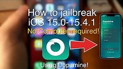 How to Jailbreak iOS 15.0-15.4.1 with Dopamine! [A12-A15/M1 NO PC ALL DEVICES]
