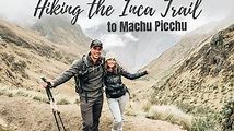 How to Hike to Machu Picchu: Tips and Trails