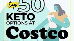 50 BEST Keto Costco Items In 2024 (We Tried Them All)