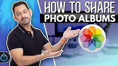 How to Share Photo Albums (Mac, iPhone & iPad)