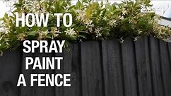 How to Spray Paint a Fence - Fence Painting Tips from Bunnings Warehouse