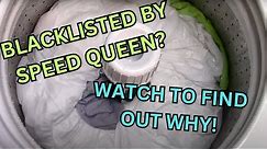 2018 Speed Queen washer review, Speed queen Blacklisted me over this