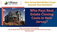 Who Pays Real Estate Closing Costs in New Jersey? - Updated Dec 2023