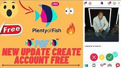Pof new update 2022 || Create unlimited Plenty Of Fish account free || Pof account live 100%