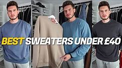 BEST Men's Sweatshirts Under £40 | My TOP 5 Picks 2022